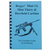 GUN-GUIDES COMPLETE GUIDE, RUGER® MINI-14/MINI-30 & DEERFIELD CARBINE