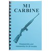 GUN-GUIDES ASSEMBLY AND DISASSEMBLY GUIDE FOR THE M1 CARBINE