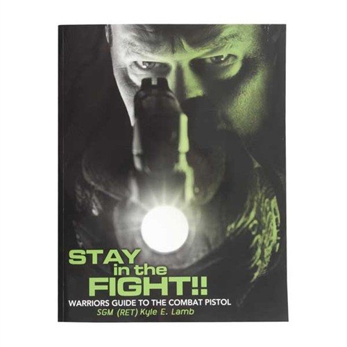 Stay in the Fight offers combat-proven techniques and mindset training from a seasoned special forces operator to enhance your shooting skills and readiness.