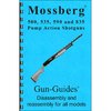 GUN-GUIDES ASSEMBLY-DISASSEMBLY GUIDE FOR MOSSBERG 500, 535, 590, 835