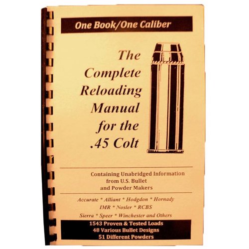 The LOADBOOK-45 COLT offers comprehensive reloading data for pistols and rifles, featuring up-to-date info from top manufacturers, ideal for all reloaders.